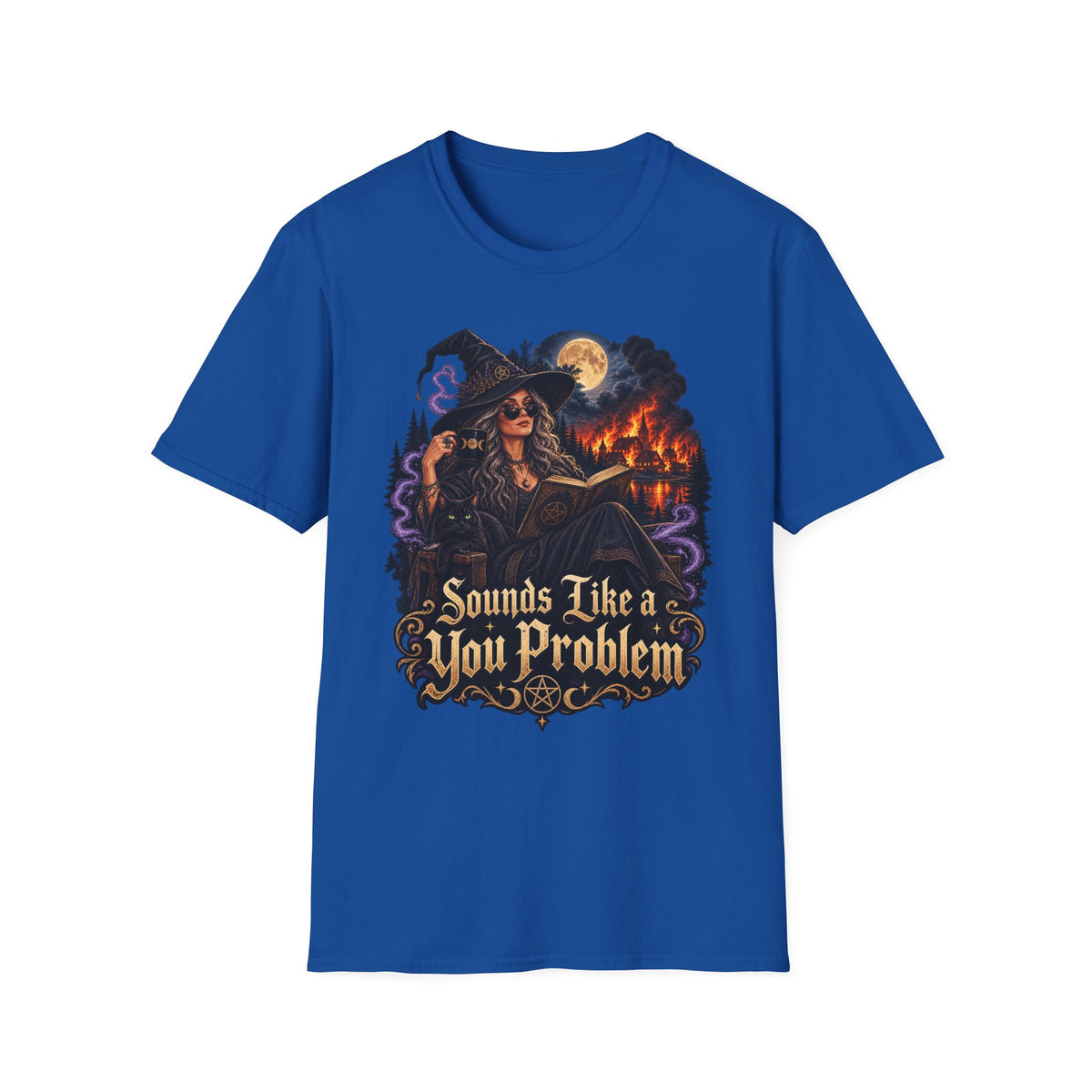 Witchy Graphic T-Shirt — 'Sounds Like a You Problem' Halloween Tee