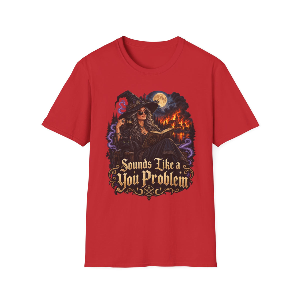 Witchy Graphic T-Shirt — 'Sounds Like a You Problem' Halloween Tee
