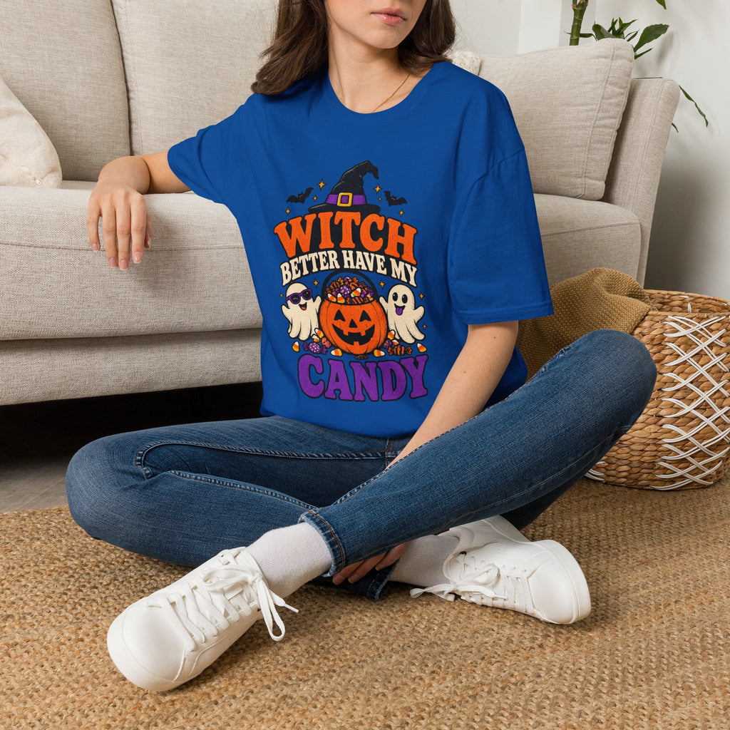 Witch Better Have My Candy Halloween T-Shirt - Funny Sarcastic Graphic Unisex Tee