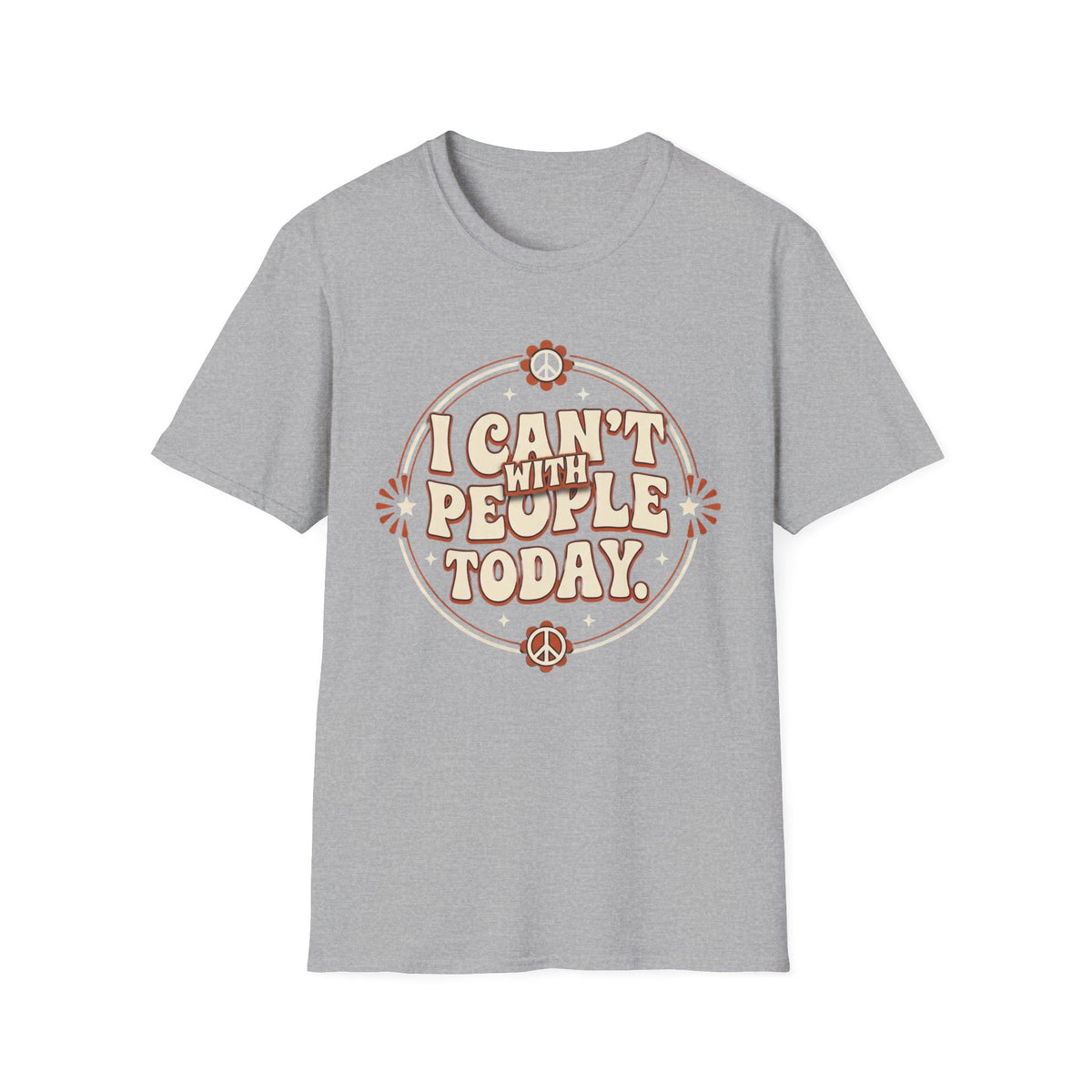 I Can't With People Today T-Shirt — Retro Peace Floral Graphic Tee