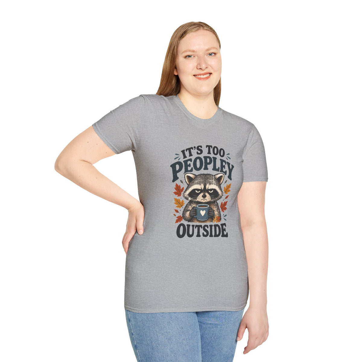 Too Peopley Grumpy Raccoon T-Shirt - Sarcastic Introvert Graphic Tee