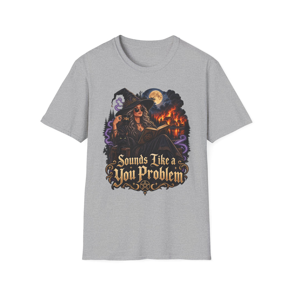 Witchy Graphic T-Shirt — 'Sounds Like a You Problem' Halloween Tee