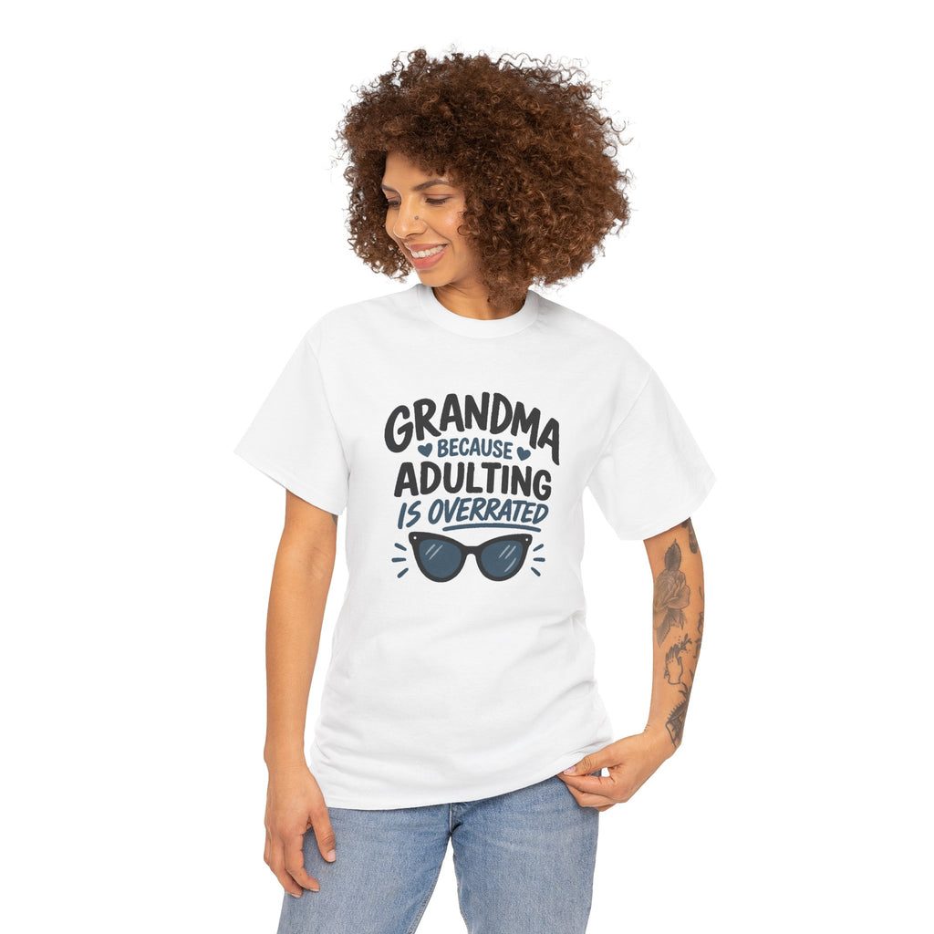 Grandma Adulting Is Overrated Graphic Tee - Funny Sarcastic T-Shirt