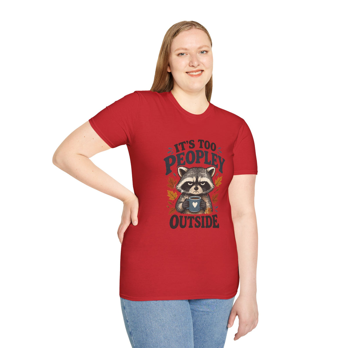 Too Peopley Grumpy Raccoon T-Shirt - Sarcastic Introvert Graphic Tee