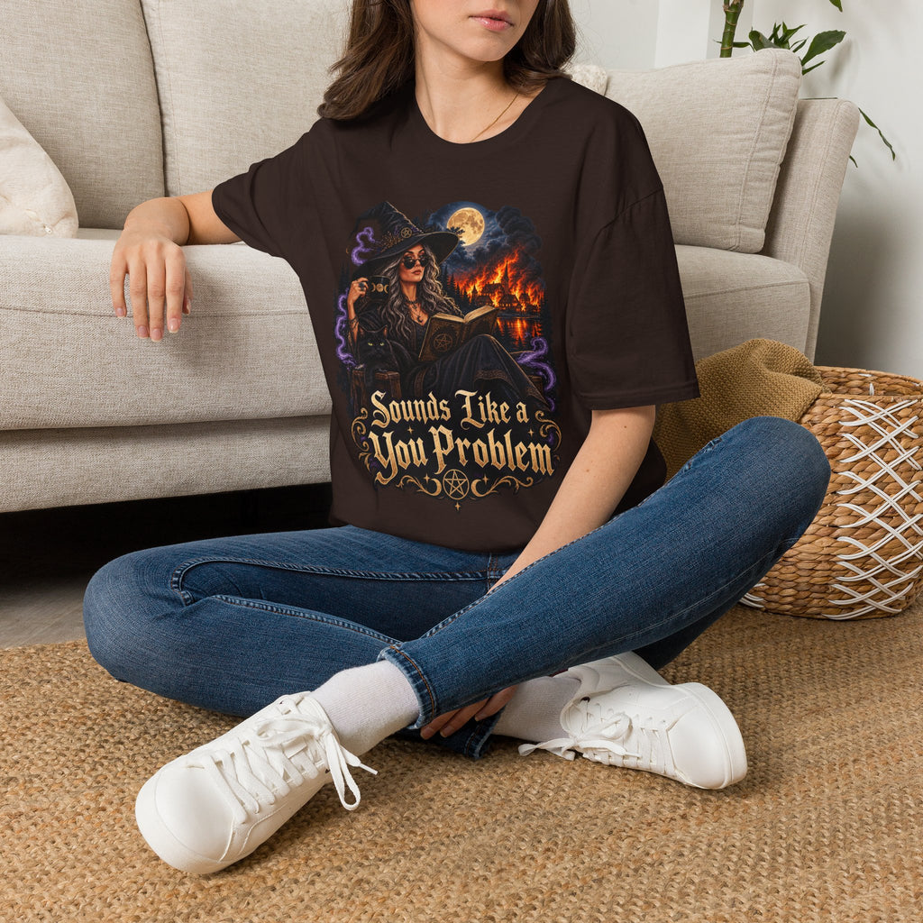 Witchy Graphic T-Shirt — 'Sounds Like a You Problem' Halloween Tee