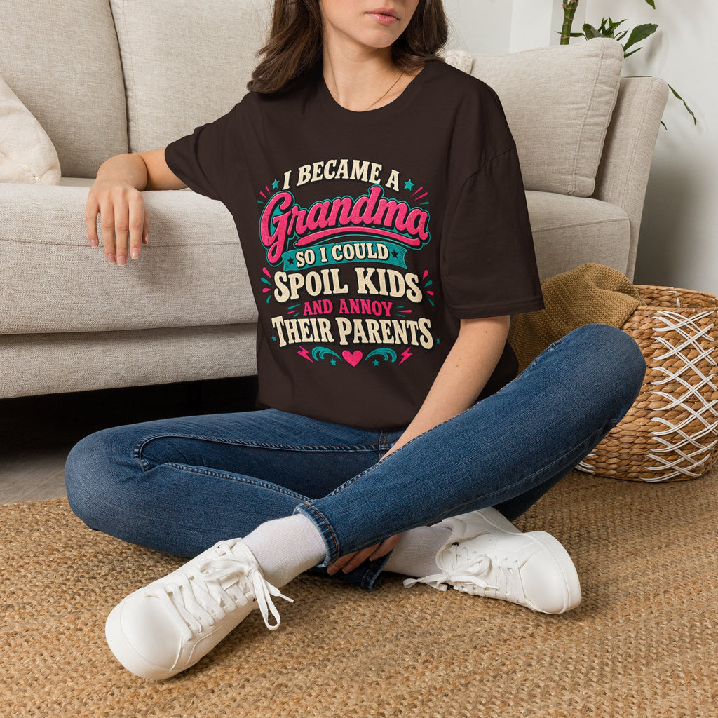 Grandma T-Shirt — "I Became a Grandma So I Could Spoil Kids" Funny Mother's Day Gift