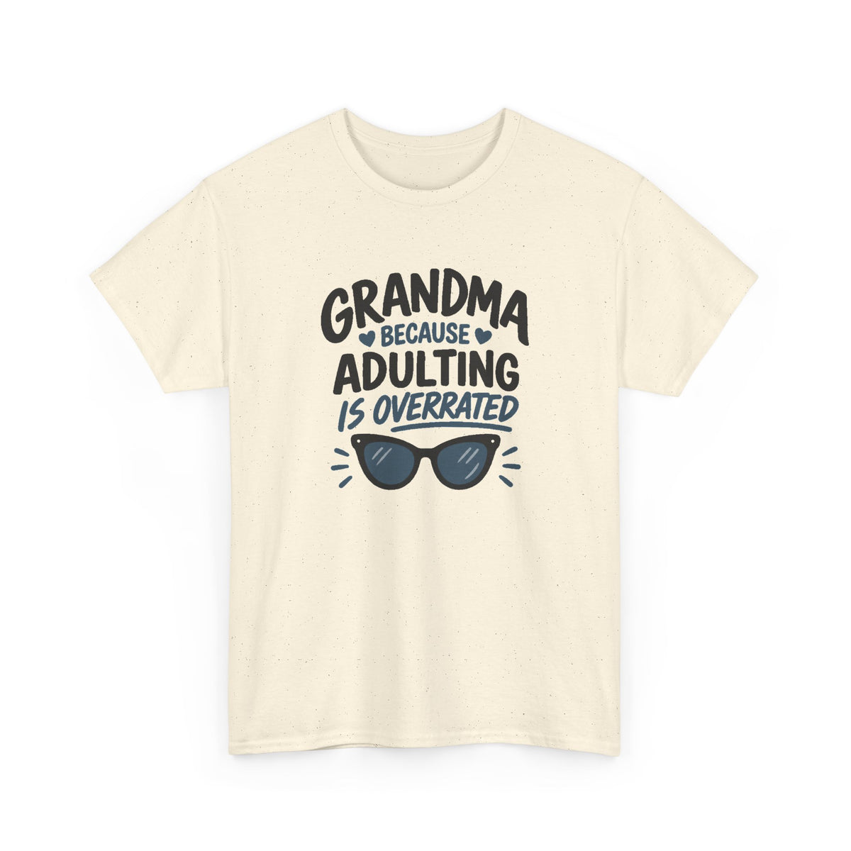 Grandma Adulting Is Overrated Graphic Tee - Funny Sarcastic T-Shirt