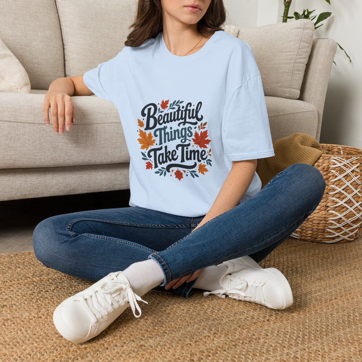 Beautiful Things Take Time T-Shirt - Sarcastic Quote Unisex Graphic Tee