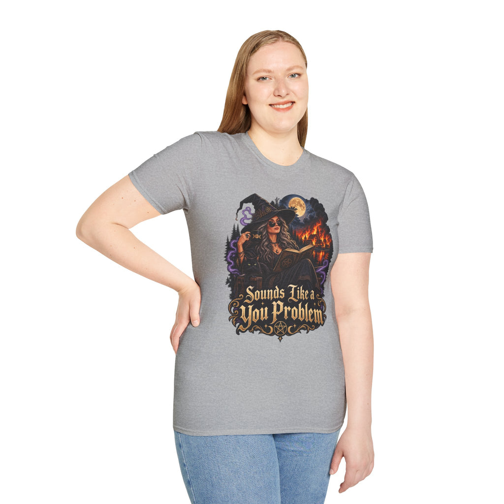 Witchy Graphic T-Shirt — 'Sounds Like a You Problem' Halloween Tee