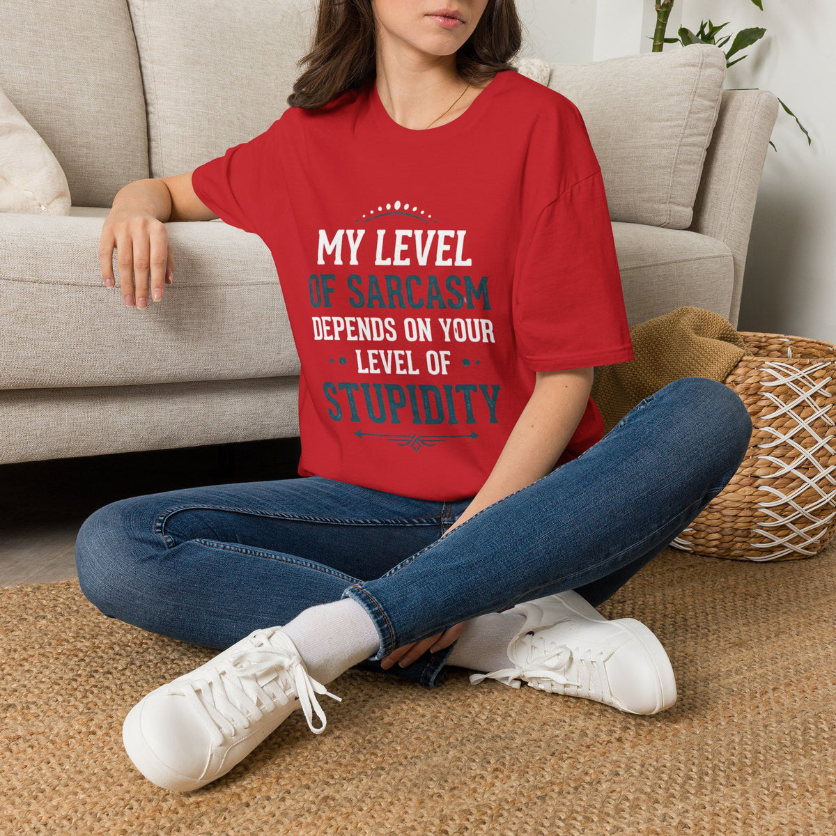 Unisex tshirt, my level of Sarcasm Depends on Your Level of Stupidity, sarcasm, Stupidity