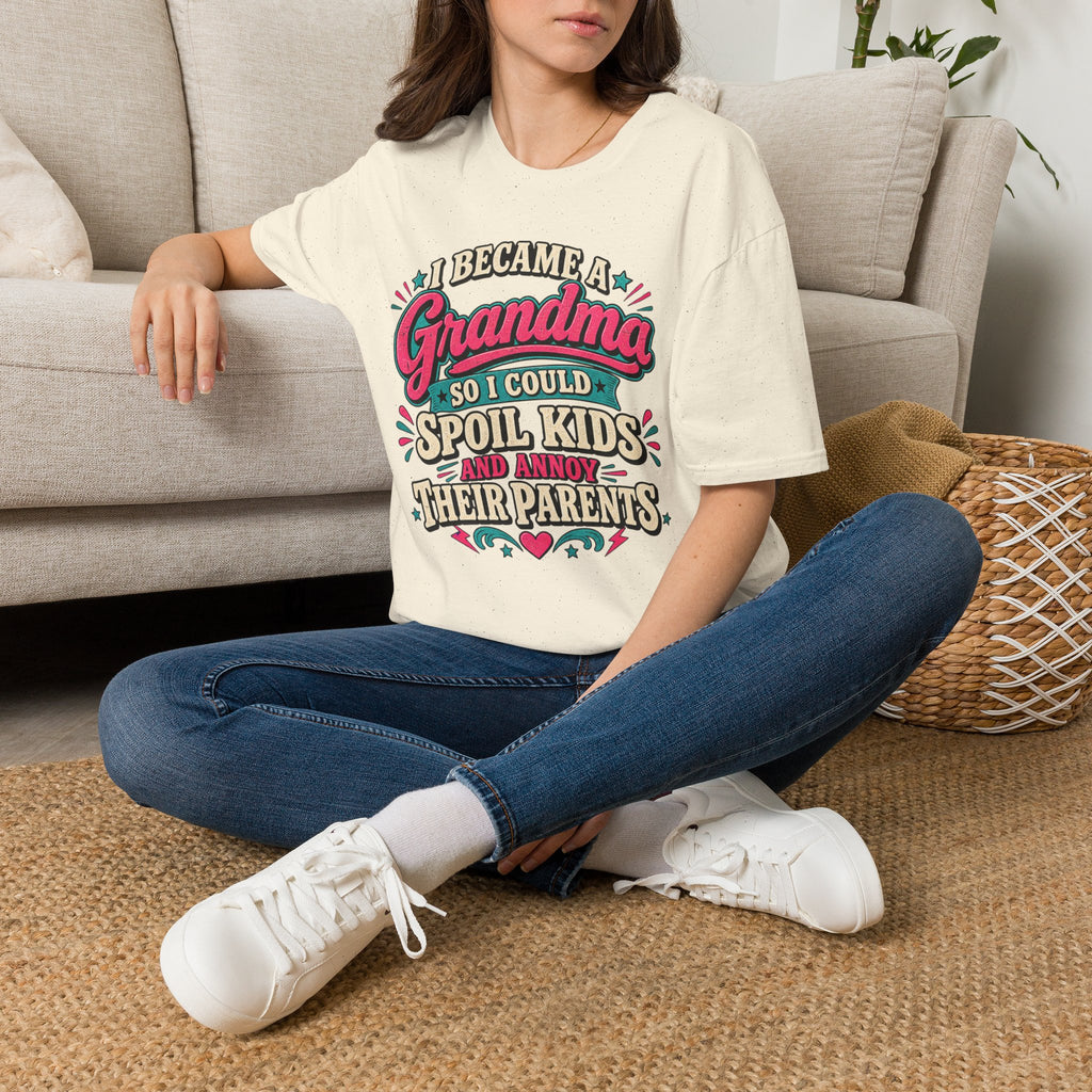 Grandma T-Shirt — "I Became a Grandma So I Could Spoil Kids" Funny Mother's Day Gift