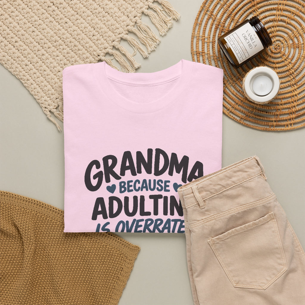 Grandma Adulting Is Overrated Graphic Tee - Funny Sarcastic T-Shirt