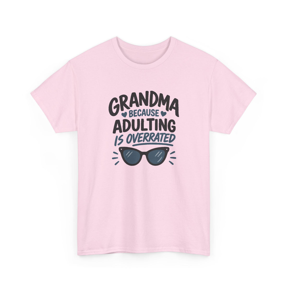 Grandma Adulting Is Overrated Graphic Tee - Funny Sarcastic T-Shirt