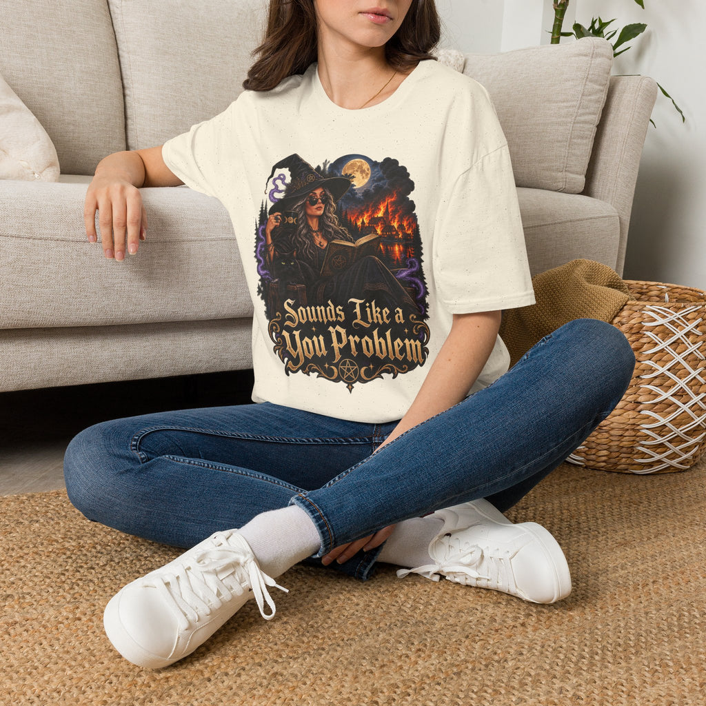 Witchy Graphic T-Shirt — 'Sounds Like a You Problem' Halloween Tee