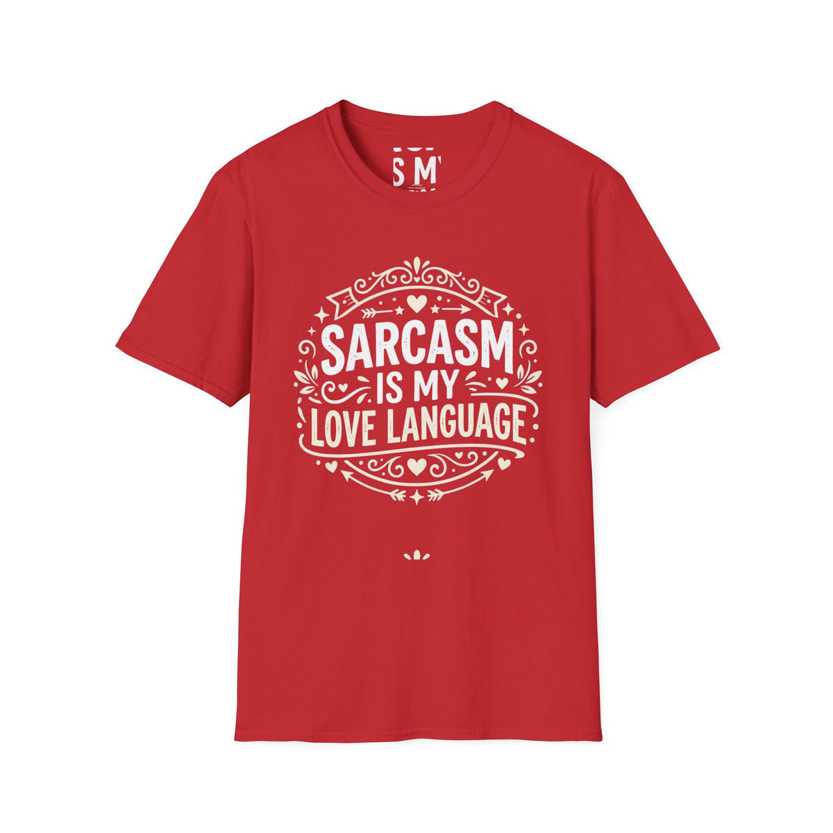 Sarcasm Is My Love Language T-Shirt