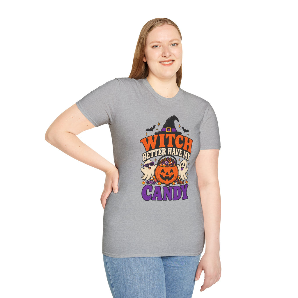 Witch Better Have My Candy Halloween T-Shirt - Funny Sarcastic Graphic Unisex Tee