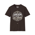 Sarcasm Is My Love Language T-Shirt