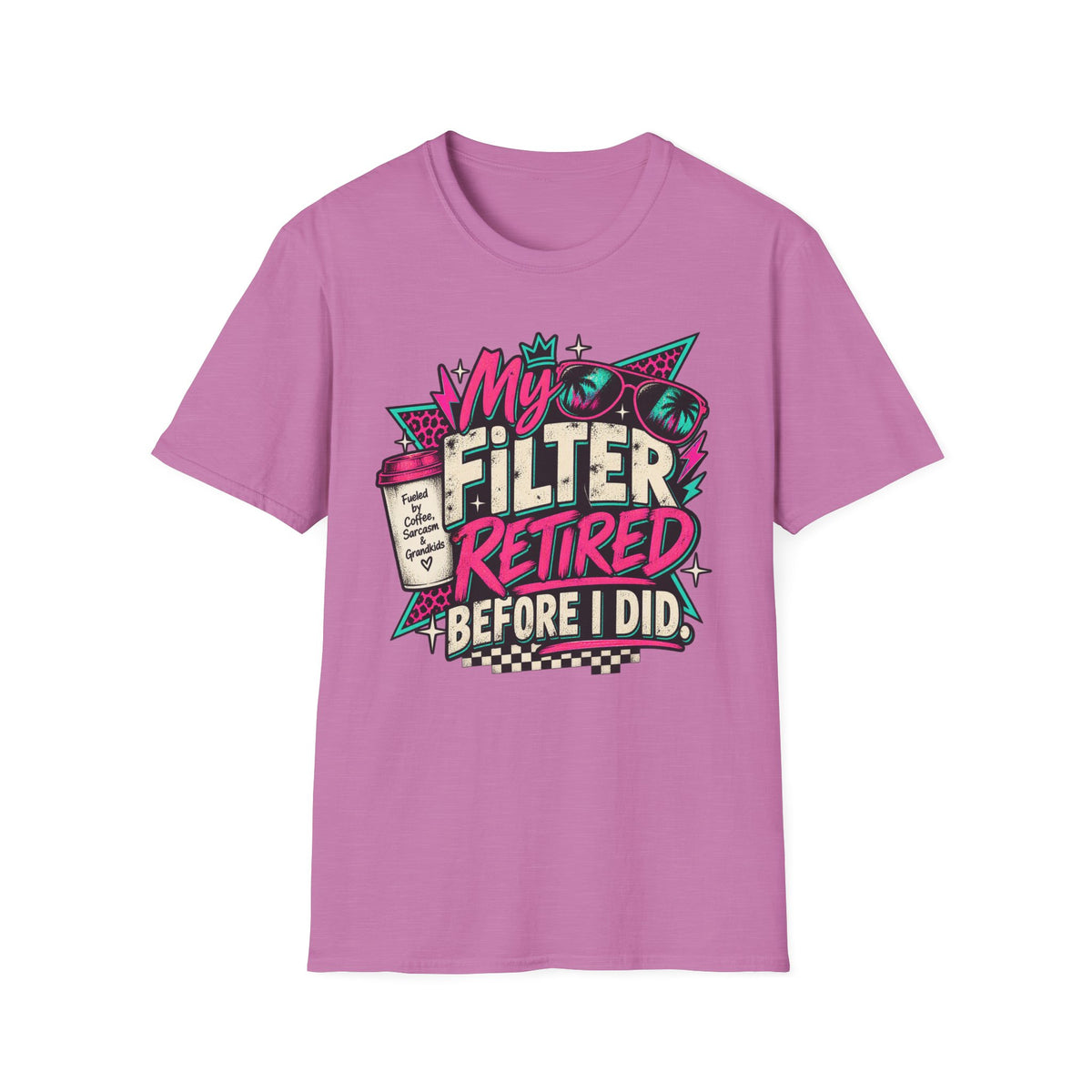 T-Shirt — “My Filter Retired Before I Did” Funny Retirement Graphic Tee