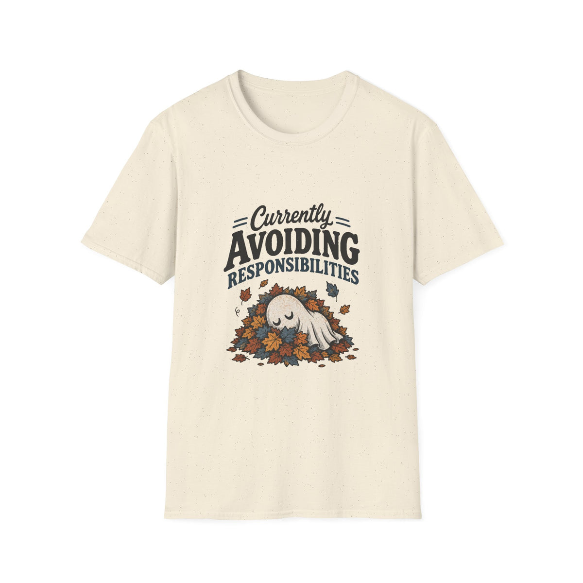 Avoiding Responsibilities Ghost T-Shirt - Funny Sarcastic Unisex Tee