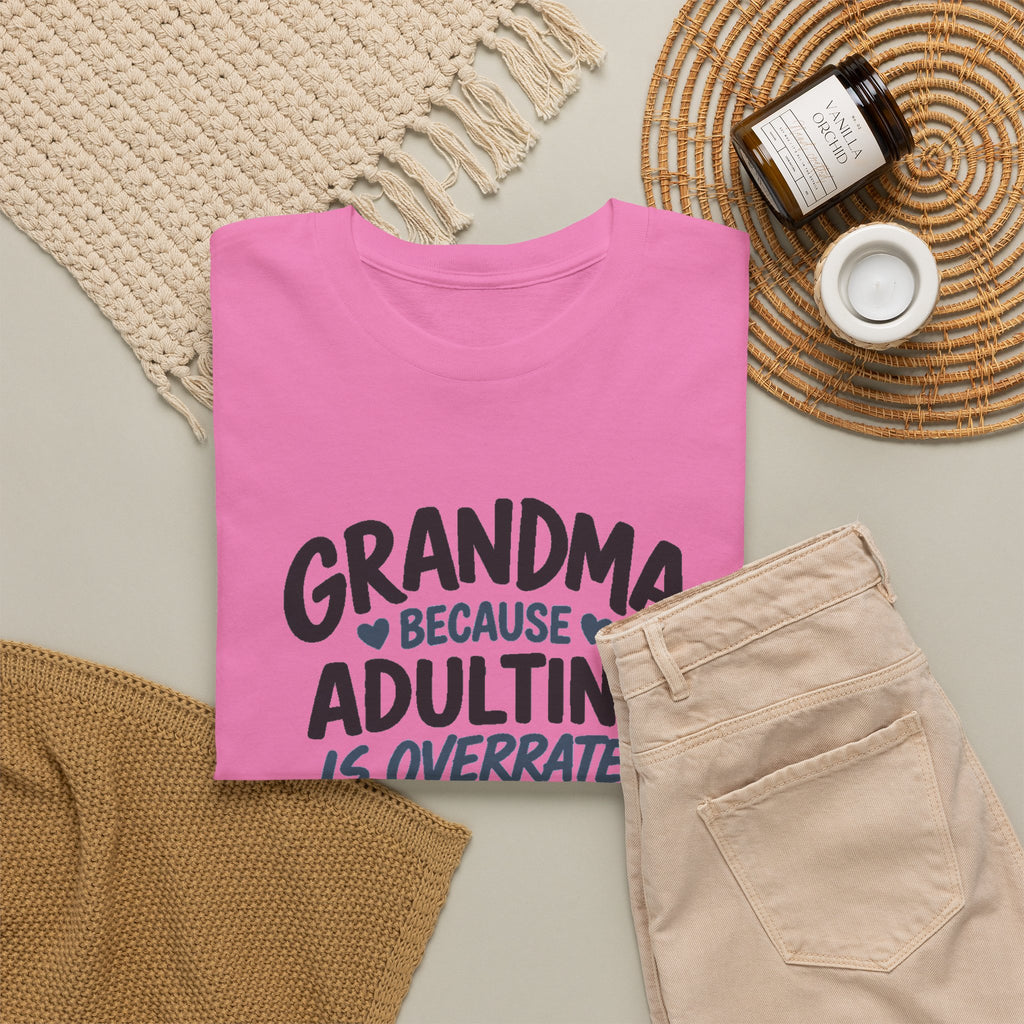 Grandma Adulting Is Overrated Graphic Tee - Funny Sarcastic T-Shirt