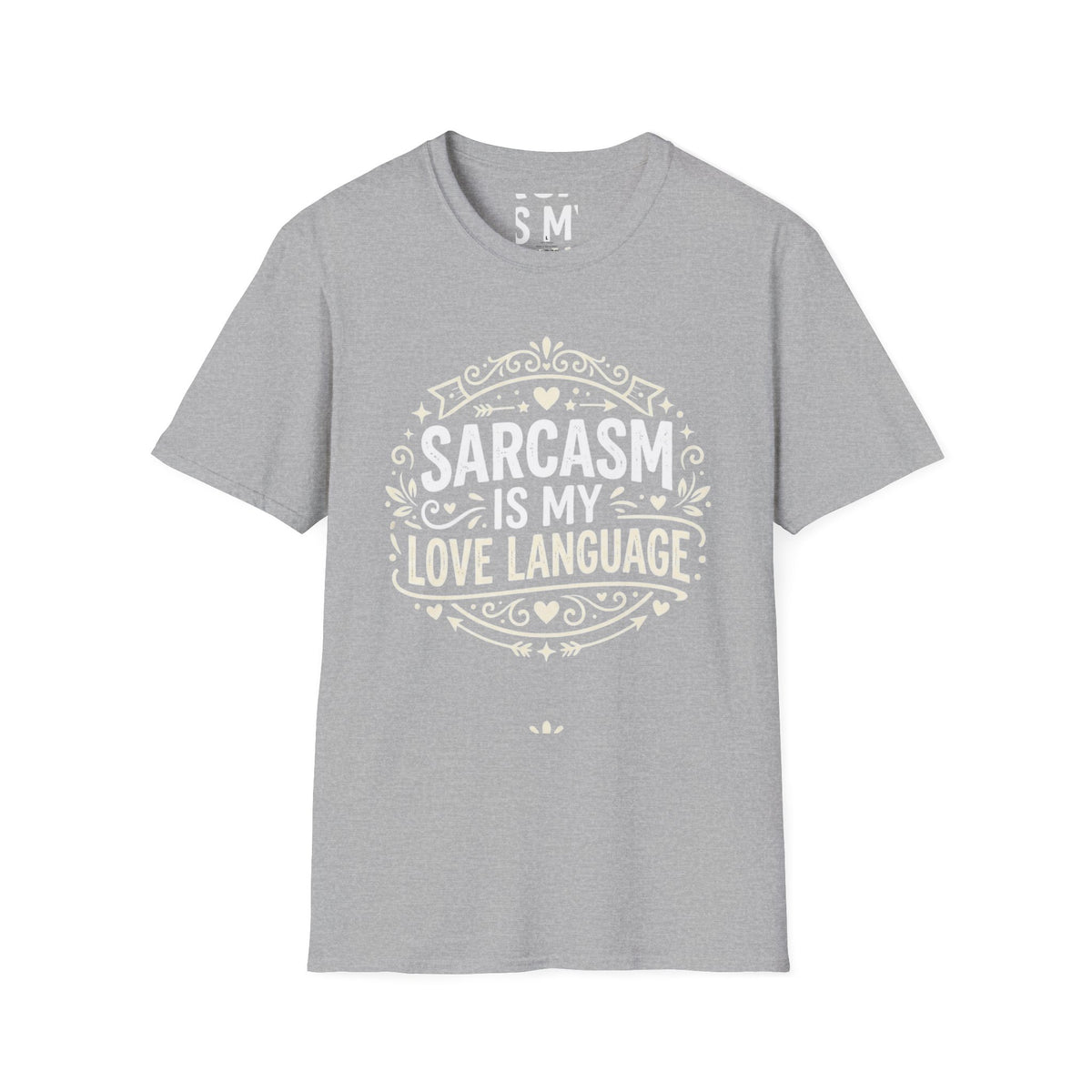 Sarcasm Is My Love Language T-Shirt