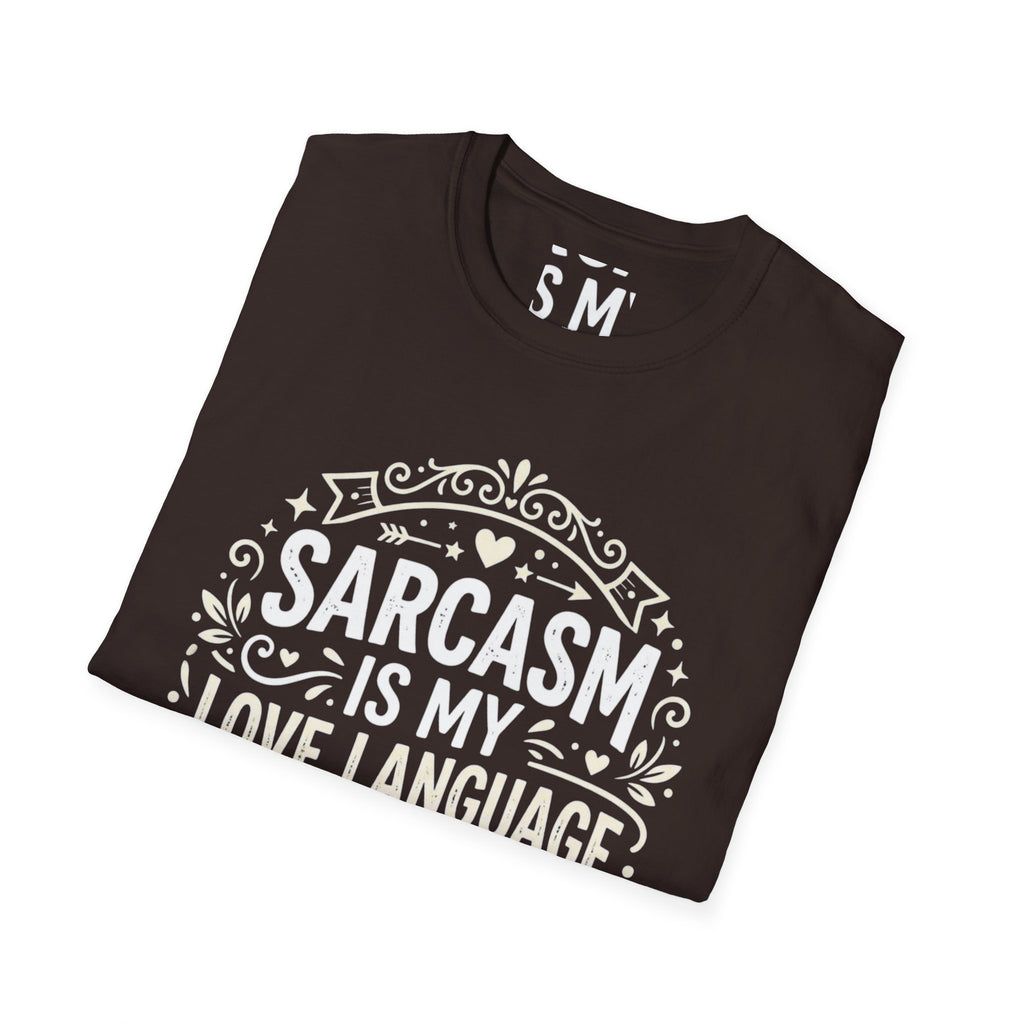 Sarcasm Is My Love Language T-Shirt