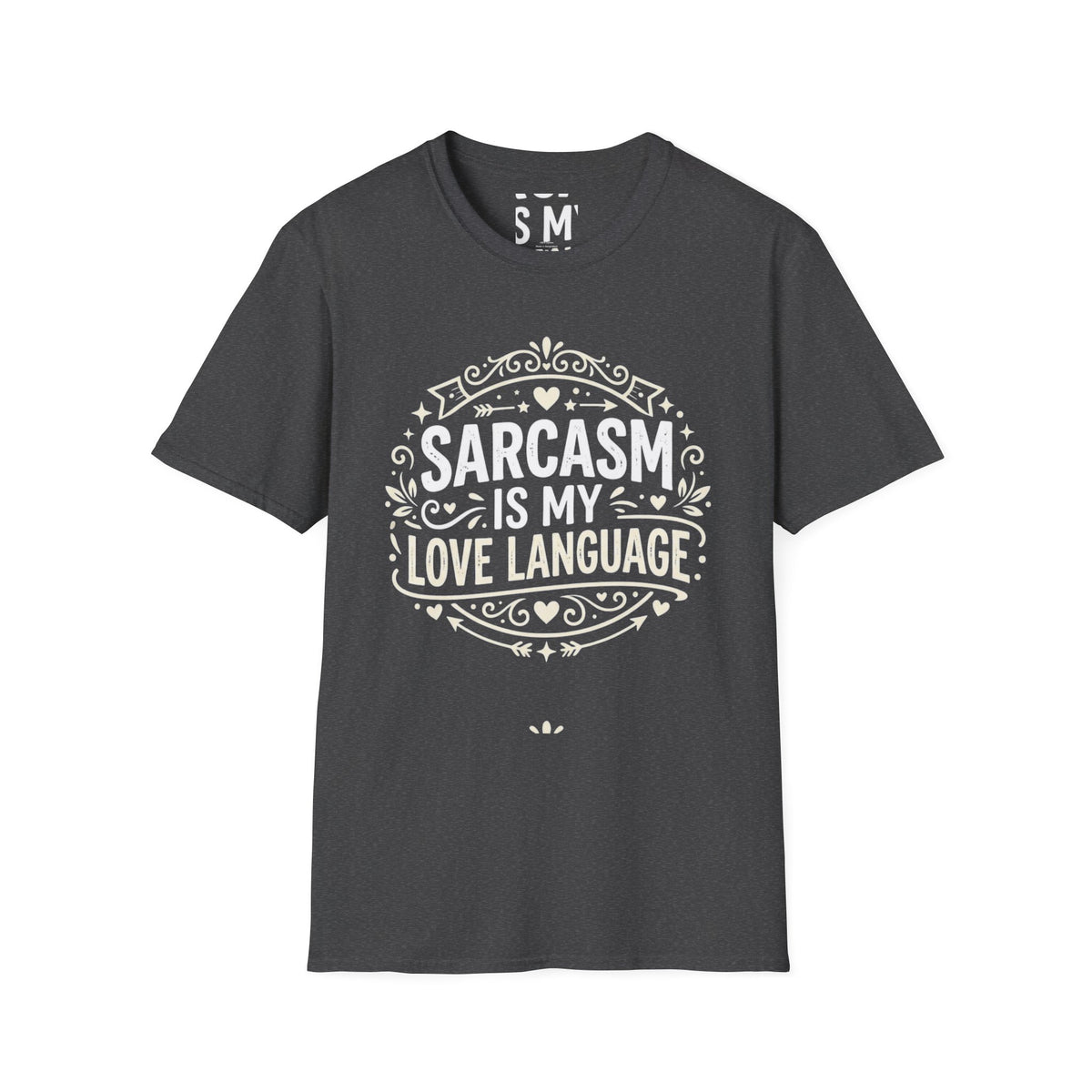 Sarcasm Is My Love Language T-Shirt