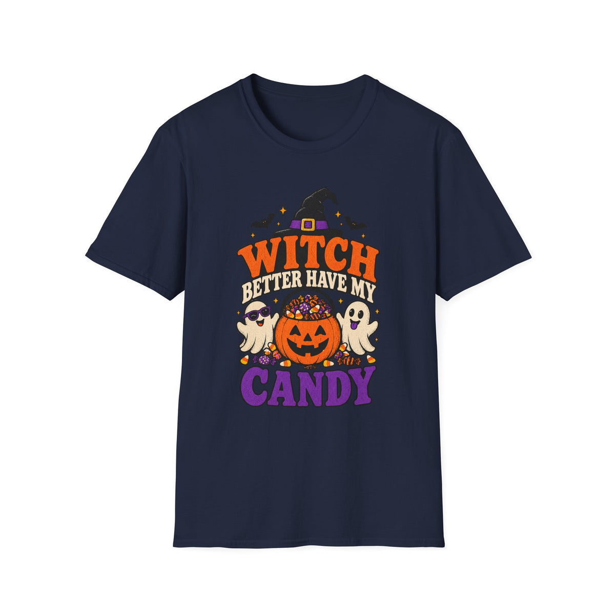 Witch Better Have My Candy Halloween T-Shirt - Funny Sarcastic Graphic Unisex Tee