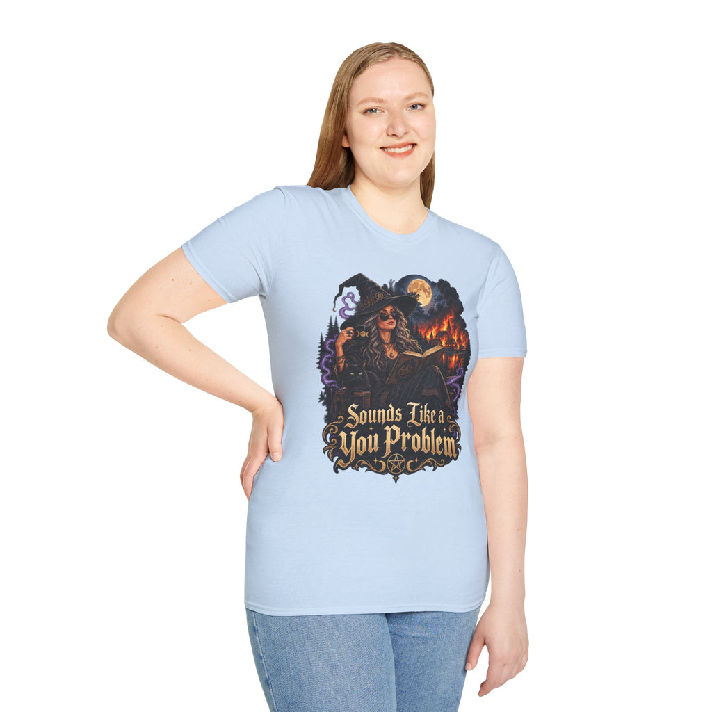 Witchy Graphic T-Shirt — 'Sounds Like a You Problem' Halloween Tee