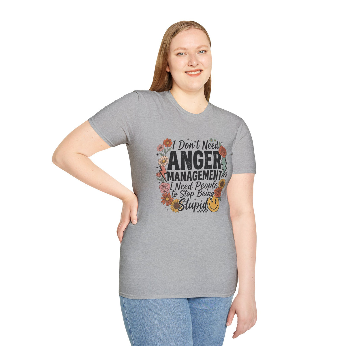 Anger Management Funny T-Shirt — "I Don't Need Anger Management I Need People to Stop Being Stupid" Floral Graphic Tee