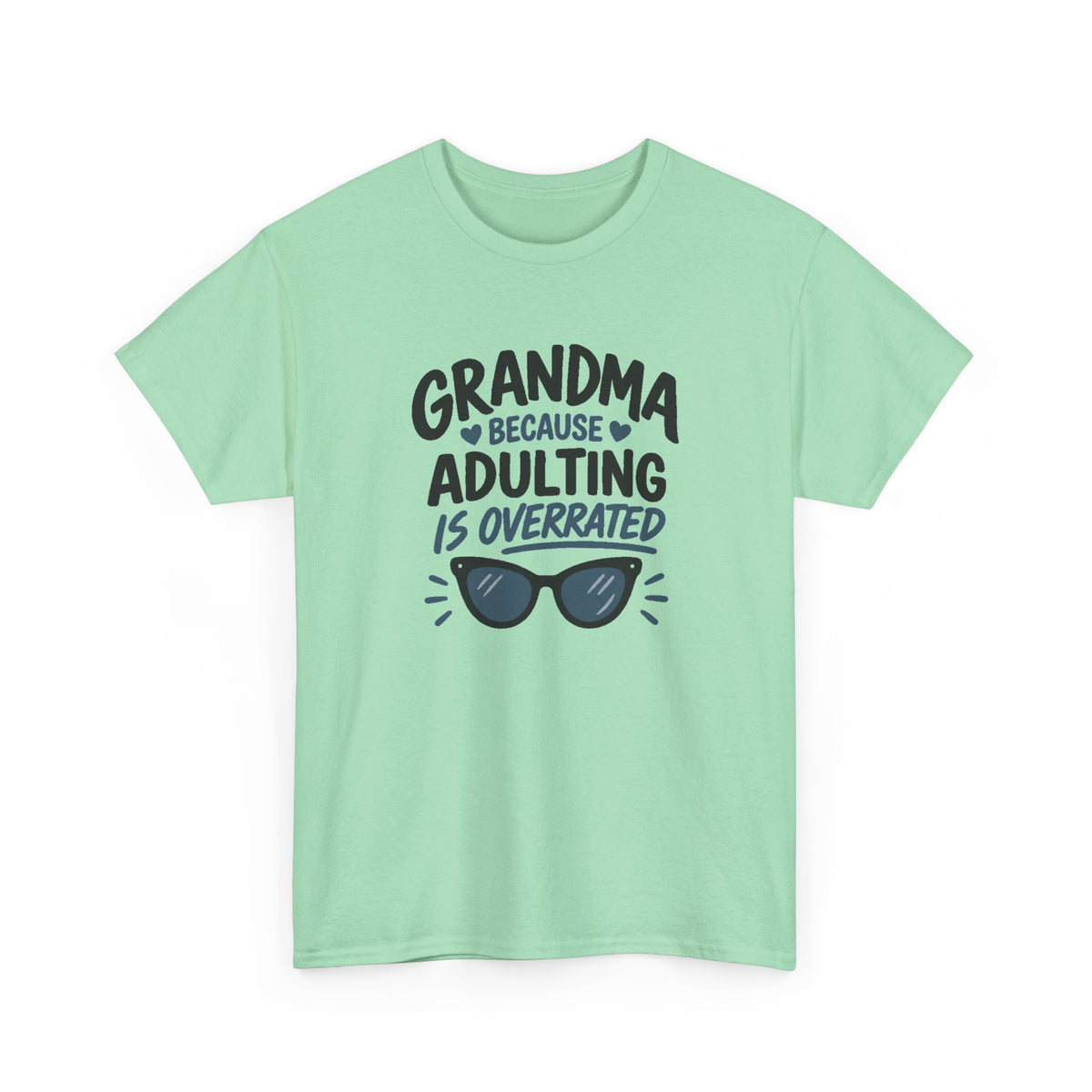 Grandma Adulting Is Overrated Graphic Tee - Funny Sarcastic T-Shirt