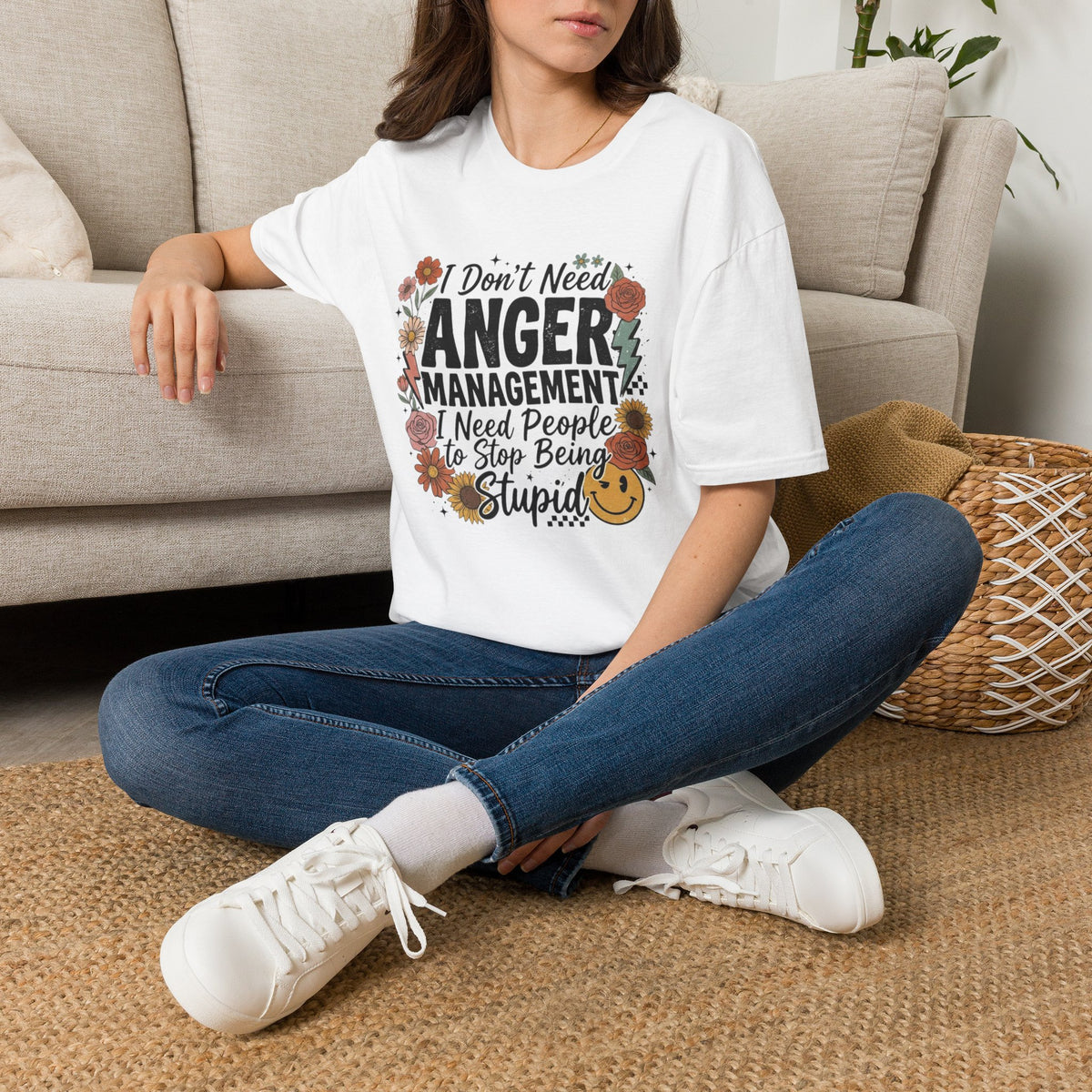 Anger Management Funny T-Shirt — "I Don't Need Anger Management I Need People to Stop Being Stupid" Floral Graphic Tee