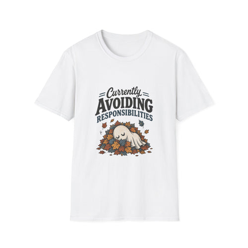 Avoiding Responsibilities Ghost T-Shirt - Funny Sarcastic Unisex Tee