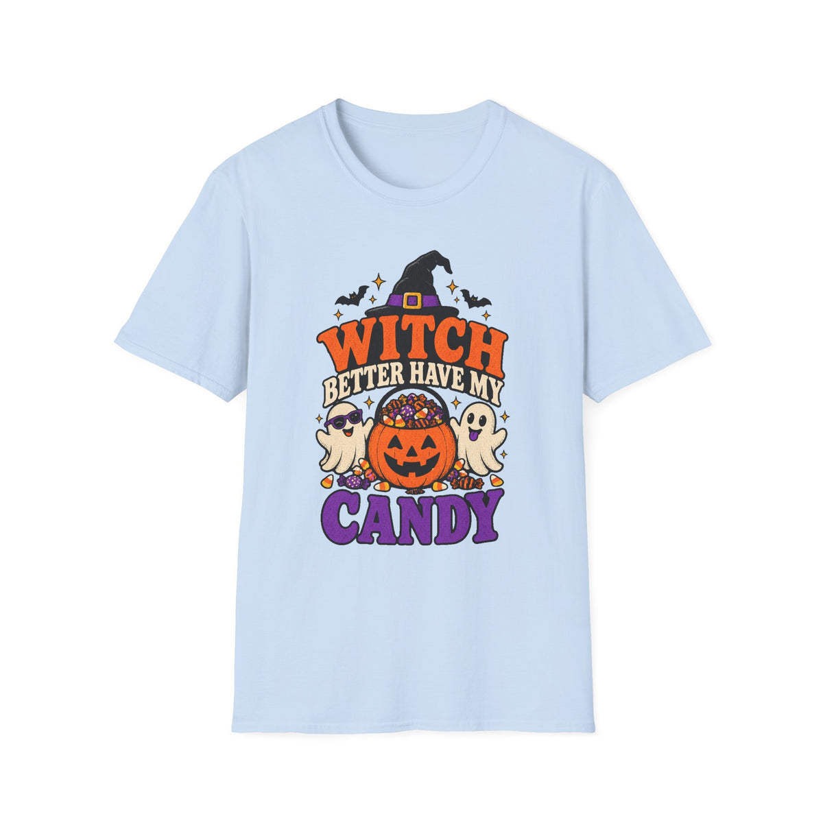 Witch Better Have My Candy Halloween T-Shirt - Funny Sarcastic Graphic Unisex Tee