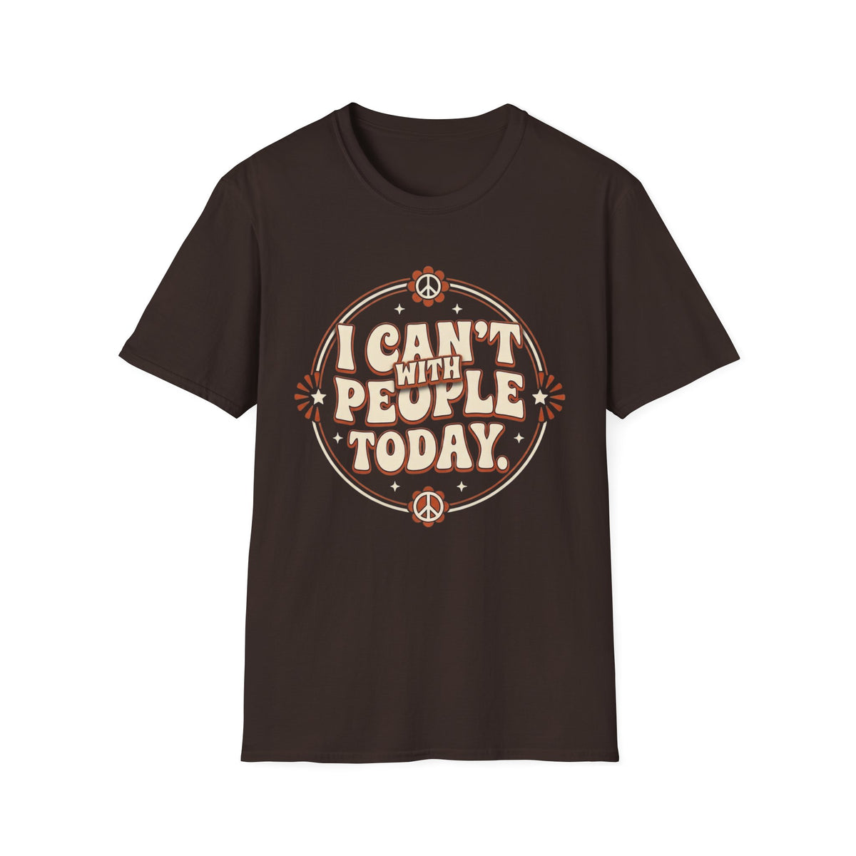 I Can't With People Today T-Shirt — Retro Peace Floral Graphic Tee
