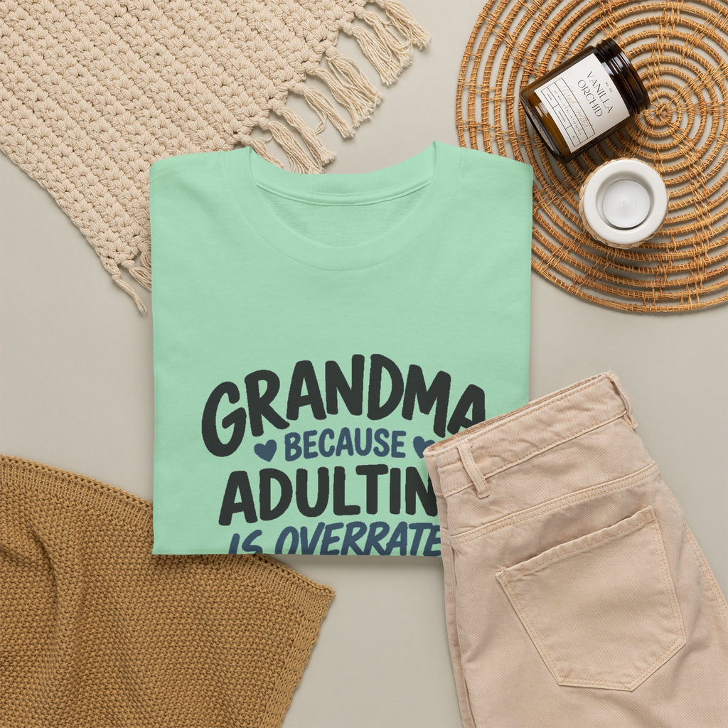 Grandma Adulting Is Overrated Graphic Tee - Funny Sarcastic T-Shirt